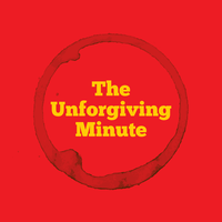 THE UNFORGIVING MINUTE